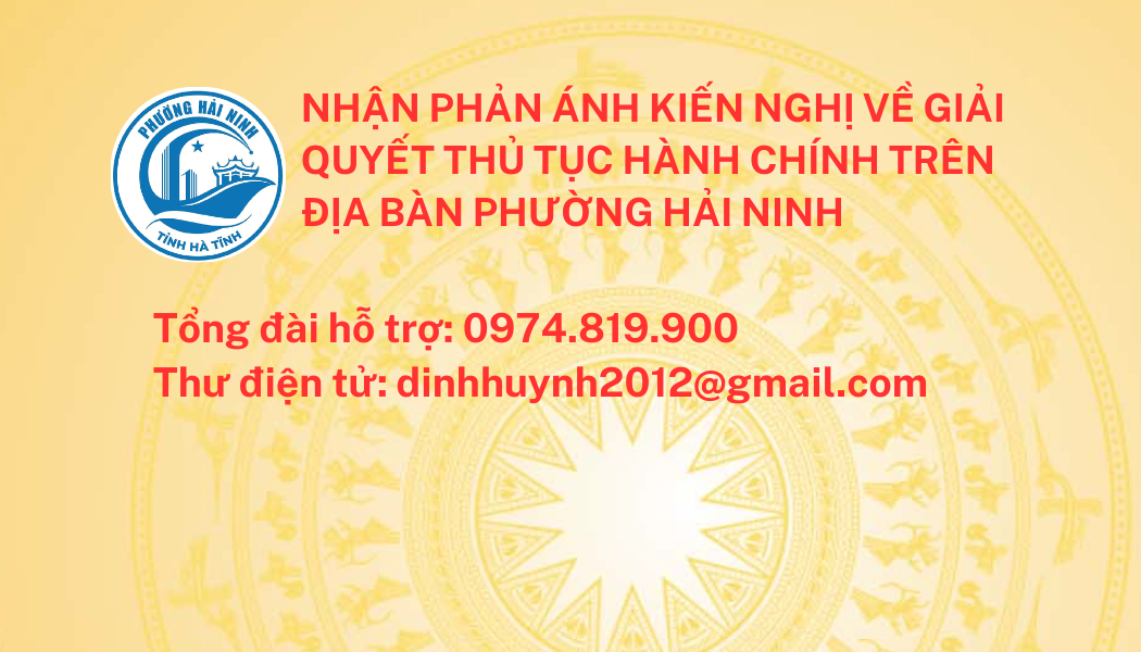 PHẢN ÁNH KIẾN NGHỊ VỀ QUY ĐỊNH HÀNH CHÍNH TRÊN ĐỊA BÀN PHƯỜNG HẢI NINH